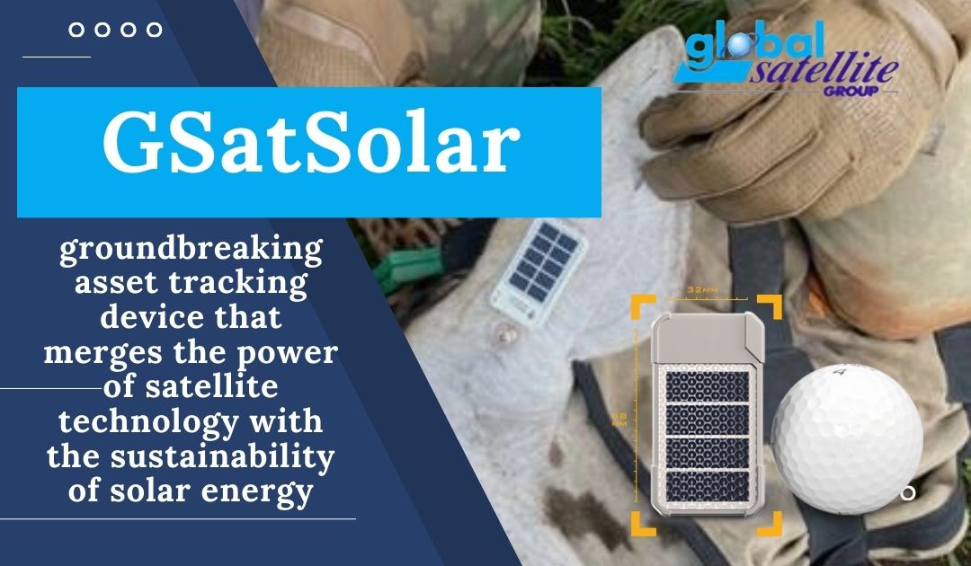 GSatSolar 2024: Revolutionizing Off-Grid Tracking with Sustainable Satellite Technology