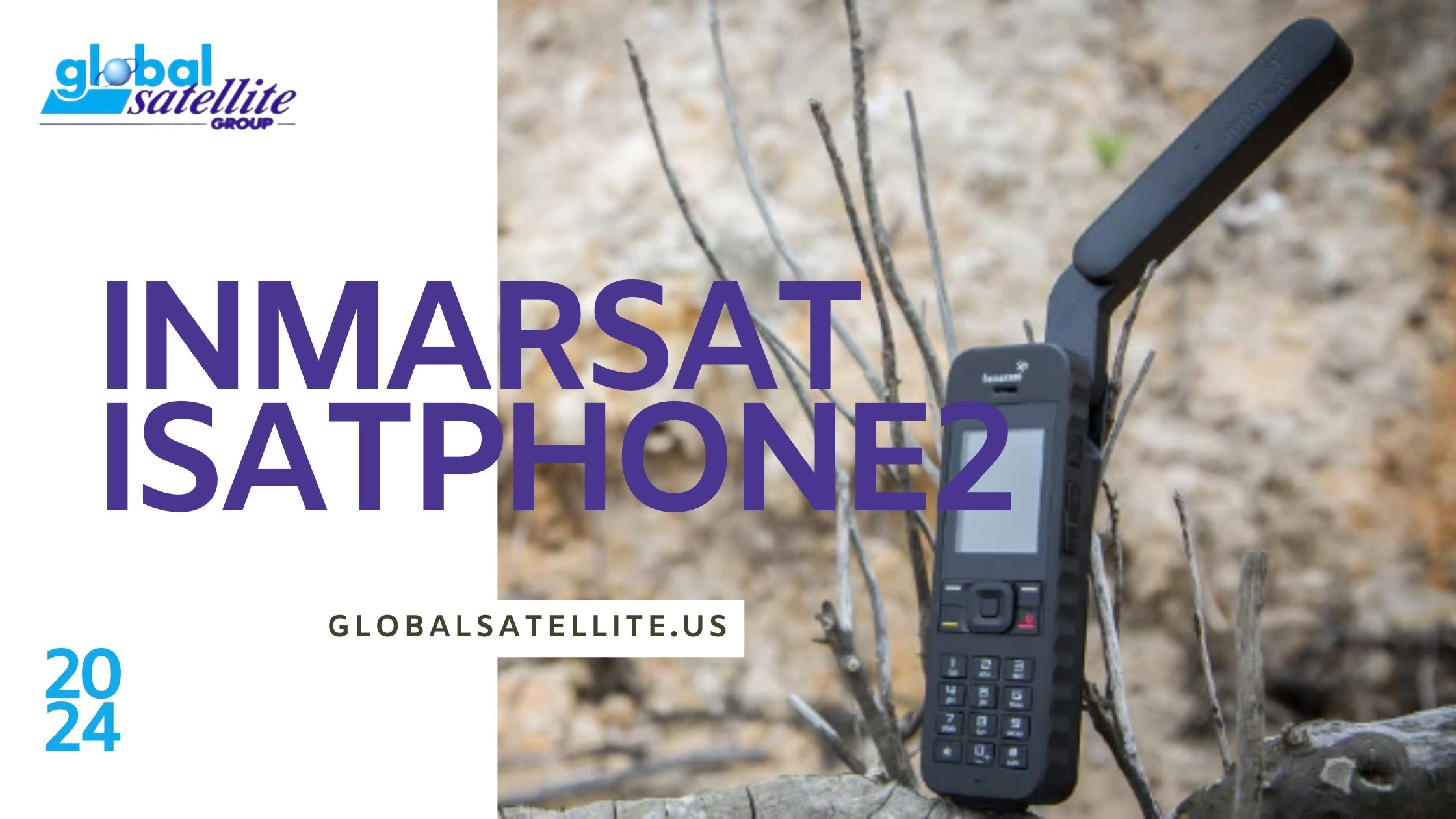 Inmarsat Phones 2024: Communication Anywhere, Anytime with Global Satellite