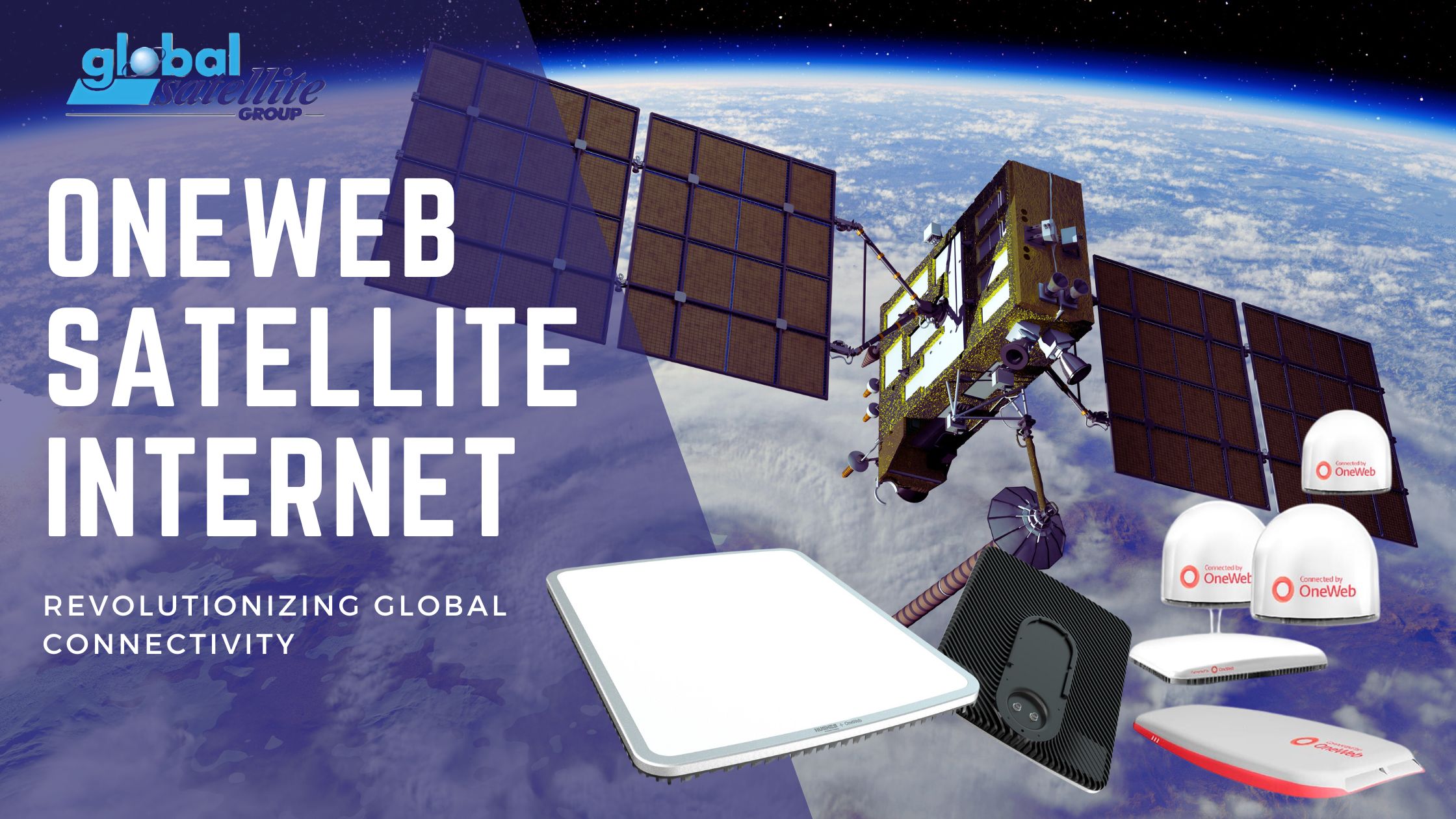 OneWeb Satellite Internet: High-Speed Access Wherever You Are