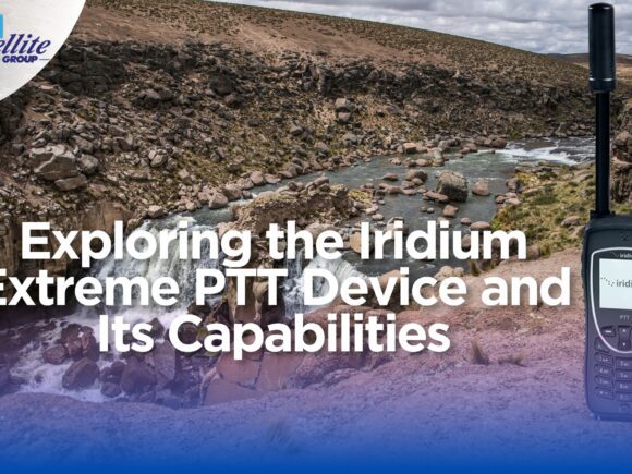 Iridium Extreme PTT: Your Ultimate Communication Device