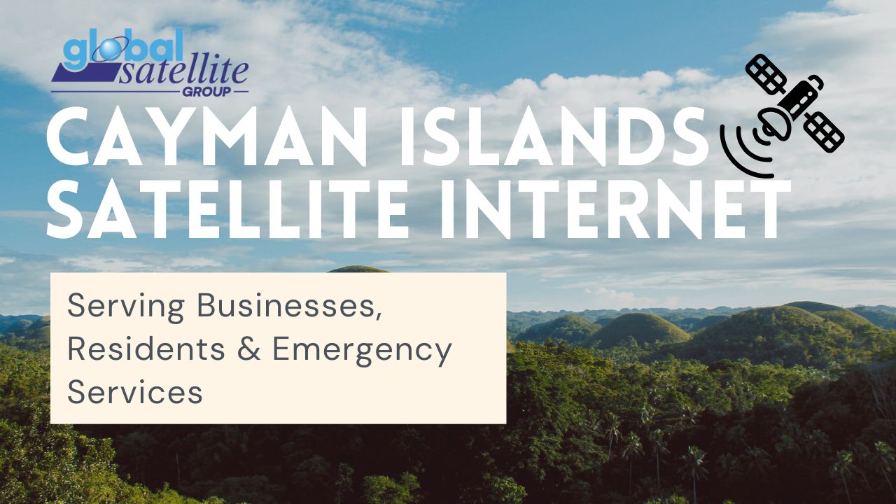 The Importance of Cayman Islands satellite internet